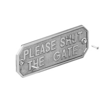 GM 'PLEASE SHUT THE GATE' SIGN | 160X55MM CHROME